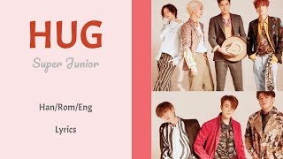 Super Junior - Hug || Color Coded Lyrics (Han/Rom/Eng)