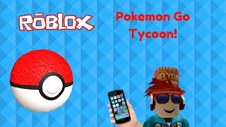 Playing Pokemon Go Tycoon! - Roblox