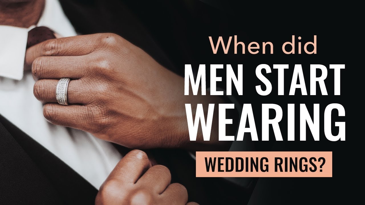 When Did Men Start Wearing Wedding Rings?