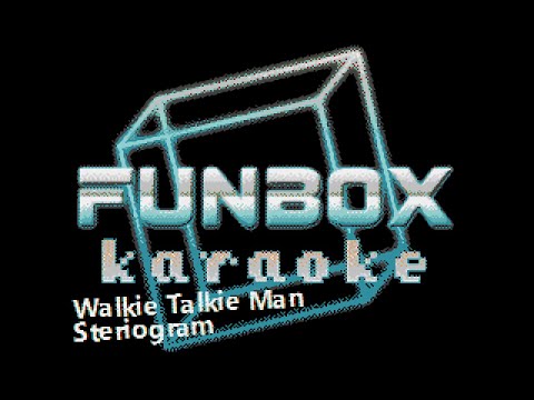 Steriogram - Walkie Talkie Man (Funbox Karaoke, 2004)