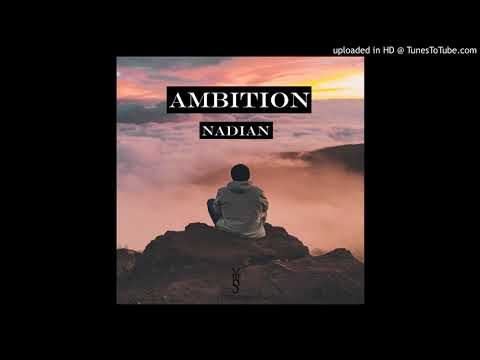 Nadian - Ambition