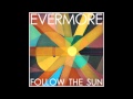 Evermore // Run Away 