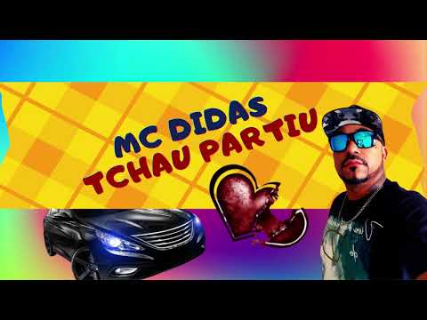 MC Didas - Tchau Partiu ( LeoestNoBeat )2021