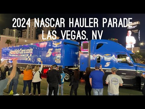 2024 NASCAR HAULER PARADE Feb 29 Las Vegas!