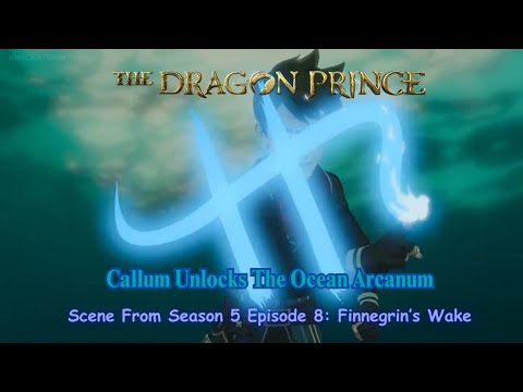 The Dragon Prince Season 5 Official Clip " Callum Unlocks The Ocean Arcanum 🌊" Full Scene