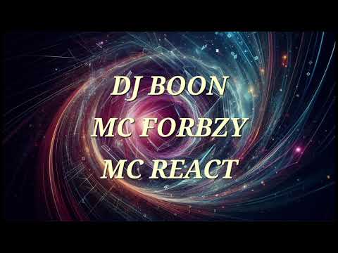 DJ Boon - MC React MC Forbzy