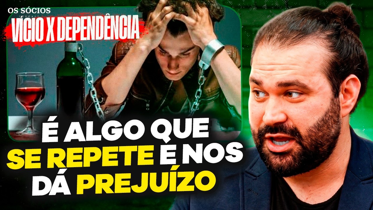 VÍCIO X DEPENDÊNCIA: QUAL A DIFERENÇA?