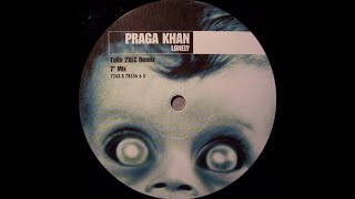 Praga Khan – Lonely (7" Mix by Oliver Adams)