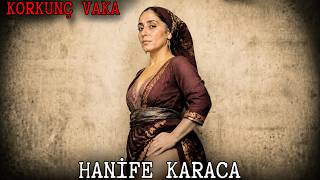 Hanife Karaca: Bodrumdaki et jölesi. Türkiye’nin 40 yıl boyunca sustuğ