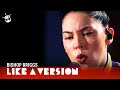 Bishop Briggs covers Matt Corby 'Monday' for Like A Version