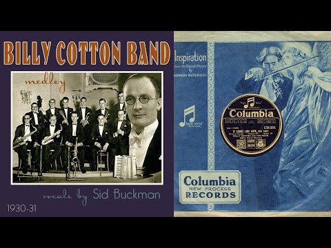 1930, Billy Cotton Band, It Looks Like Love, A Bench In The Park, Adeline, Egyptian Ella, HD 78rpm