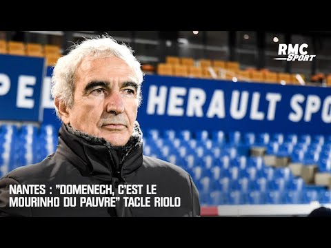 Nantes : "Domenech, c'est le Mourinho du pauvre" tacle Riolo