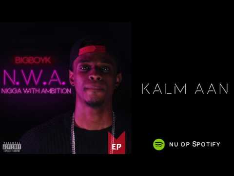 BIGBOYK - Kalm Aan