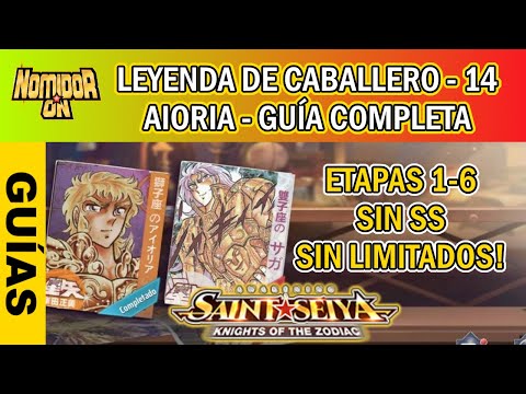🔱Leyenda de Caballero🔱-LIBRO 14 - AIORIA - COMPLETO - Etapas 1-6 sin SS/Limitados - SSKOTZ GUIAS