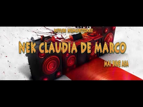 NEK CLAUDIA DE MARCO - MAI BINE ASA