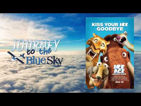 Journey to the Blue Sky Episode 12: Ice Age: Collision Course