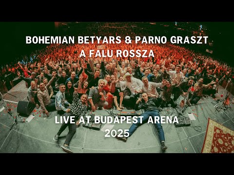 Bohemian Betyars & Parno Graszt - A falu rossza - Live @ Budapest Aréna, 2025
