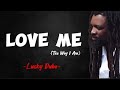 Lucky Dube Love Me The Way I Am Lyrics Video