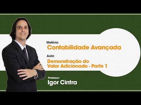 Aula Grátis de Contabilidade Avançada - Demonstração do Valor Adicionado - Parte 1 - Isolada - 5/34