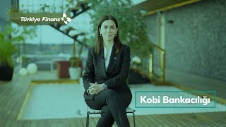 Türkiye Finans’tan Kobi Bankacılık