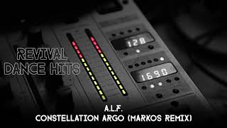 A.L.F. - Constellation Argo (Markos Remix) [HQ]