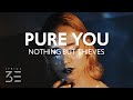 Nothing But Thieves - Pure You (Lyrics)
