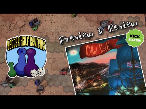Old Salt Kickstarter | Preview & Review | Better Half Reviews