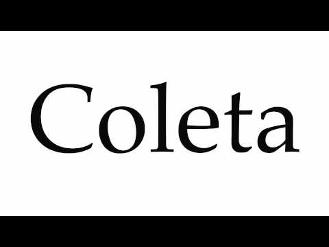 How to Pronounce Coleta