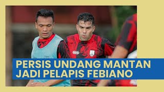 Persis Solo Terpantau Datangkan Mantan demi Jadi Pelapis Fabiano, Fernando Rodriguez Masih Aman?
