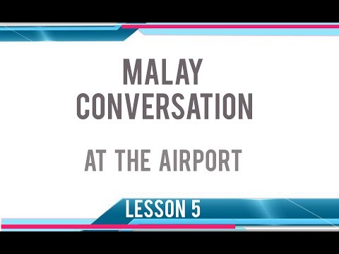 Malay Convesation, EASY MALAY #5: At the airport
