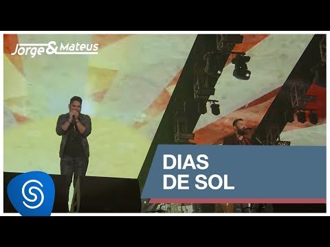 Jorge & Mateus - Dias de Sol (Como Sempre Feito Nunca) [Vídeo Oficial]