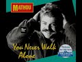 Mathou - You Never Walk Alone (LYRICS)