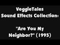 VeggieTales Sound Effects Collection Are You My Neighbor