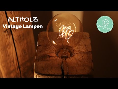 Vintage Lampen aus Holzbalken | Upcycling | selber bauen | Design Lampe | How to | DIY | Anleitung