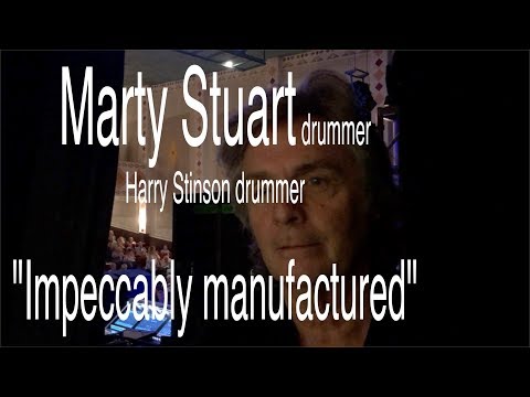 Marty Stewart's drummer!