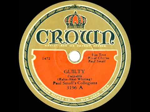 1931 Paul Small’s Collegians - Guilty (Paul Small, vocal)
