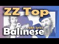 Balinese - ZZ Top with lyrics