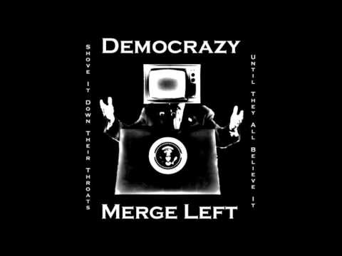 Merge Left - Democrazy