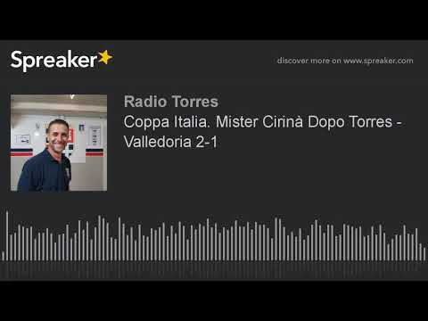 Coppa Italia. Mister Cirinà Dopo Torres - Valledoria 2-1