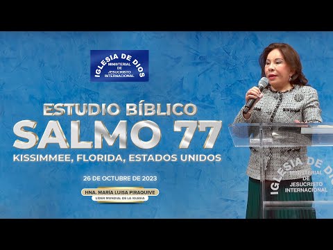 Salmo 77 (Estudio Bíblico) - Hna. María Luisa Piraquive, Kissimmee Florida USA , 26 oct 2023, #IDMJI
