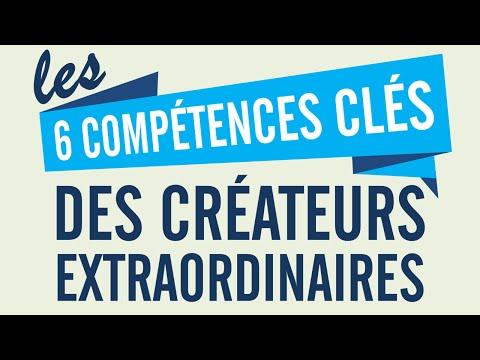 Les 6 compétences clés d entrepreneurs brillants