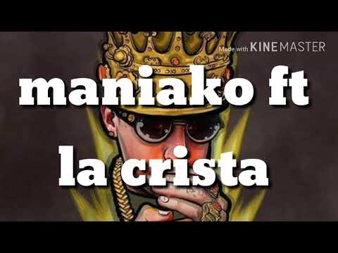 Maniako FT la crista //fumando everiday letra//