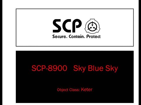 Oversimplified SCP - Chapter 102 "SCP-8900-EX Sky Blue Sky"