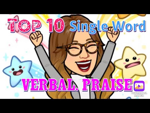 (PART 1) TOP 10  ways to give  PRAISE ( Single Word ) | POSITIVE REINFORCEMENT for GOOD BEHAVIOR