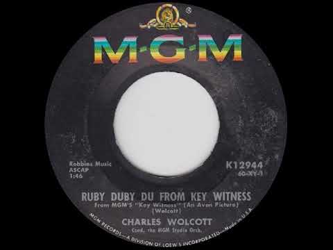 Charles Wolcott Ruby Duby Du From Key Witness MGM 12944, 09 60