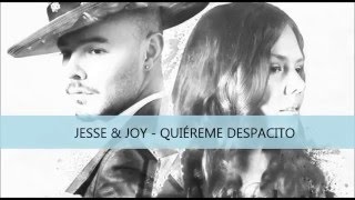 Jesse &amp; Joy - Quiéreme despacito