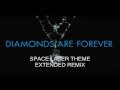 DIAMONDS ARE FOREVER;SPACE LASER THEME  EXTENDED REMIX