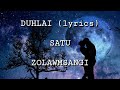 DUHLAI(lyrics)-ZOLAWMSANGI
