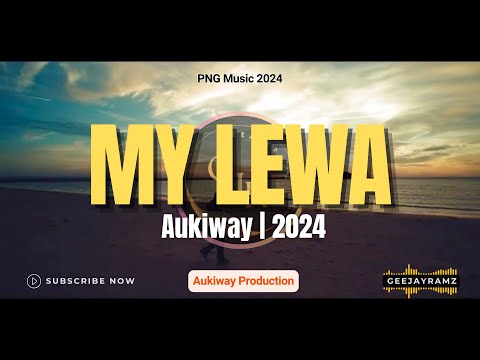 My Lewa | Aukiway (2024)