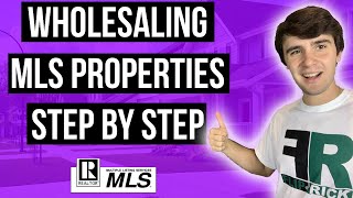 How to Find & Wholesale MLS Properties (Step by Step)